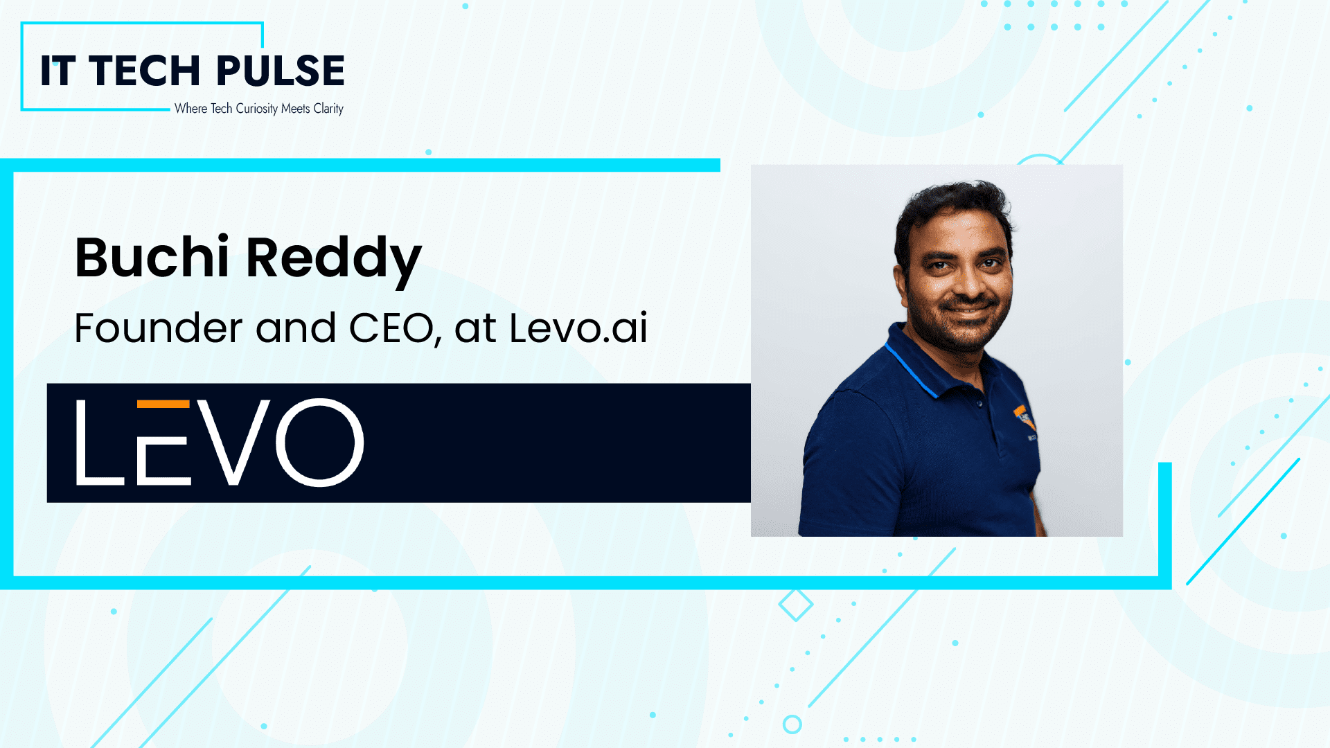 ITTech Pulse Exclusive Interview with Buchi Reddy is the Founder and ...