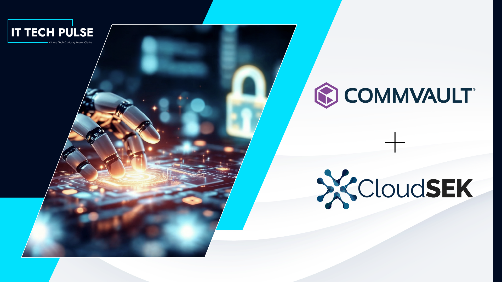 Commvault and CloudSEK Partner to Tackle Emerging Identity Threats