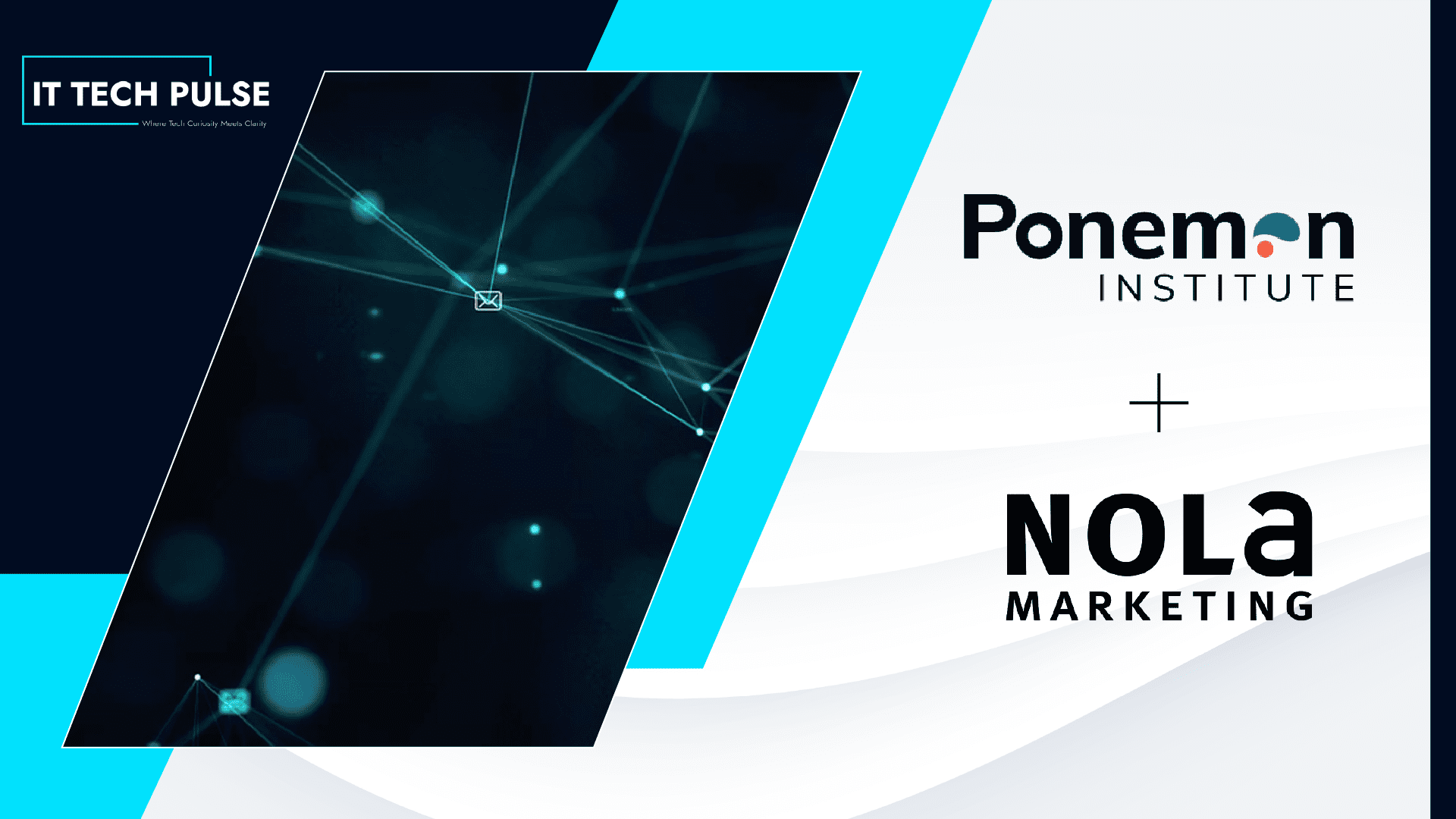 Ponemon Ponemon–NOLA Study Reveals Enterprise Cybersecurity Buyer Insights