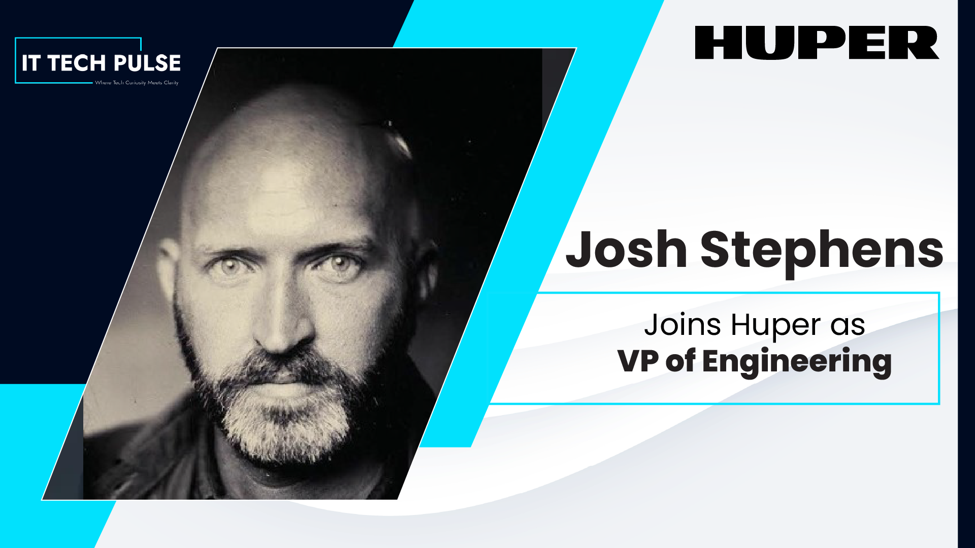 Josh Stephens Joins Huper as VP of Engineering