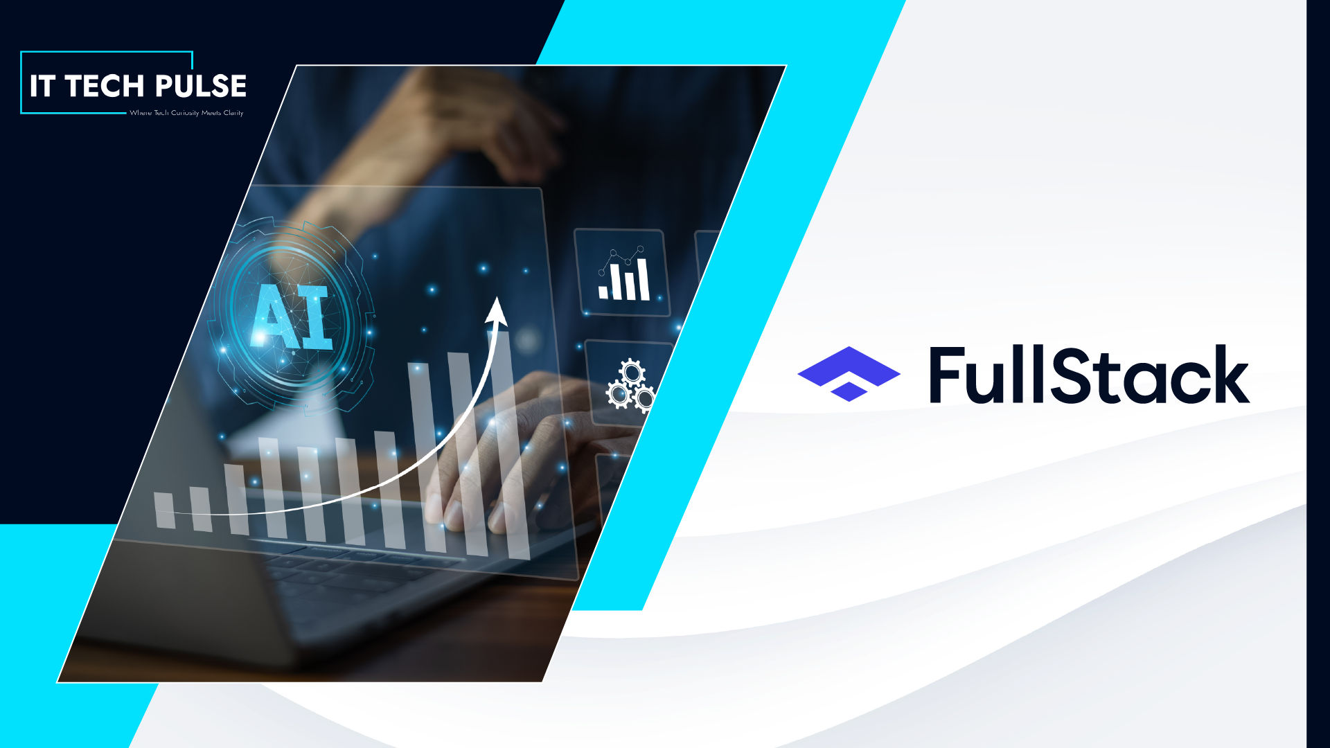 Fullstack Appoints Three C-Level Leaders to Enhance Customer Value