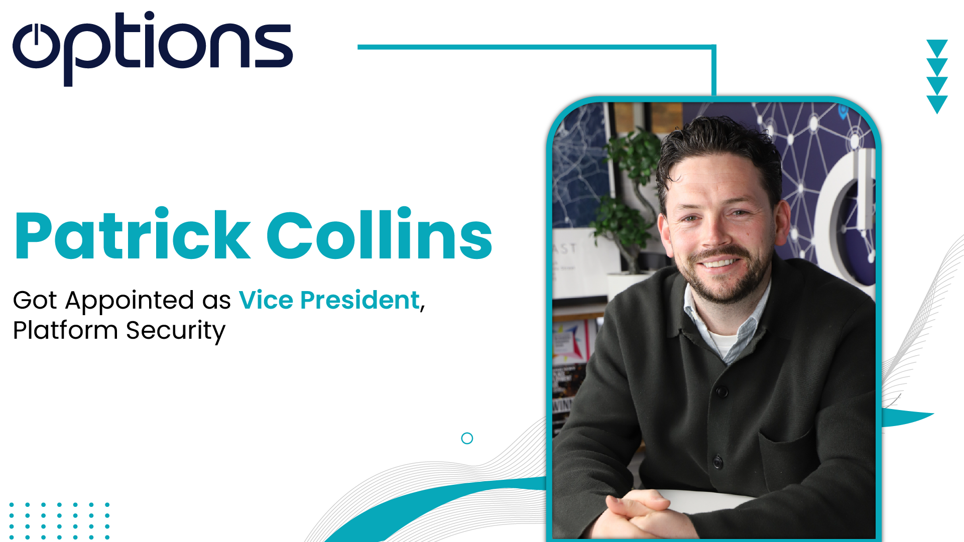 Vp Options Options Appoints Patrick Collins as VP of Platform Security