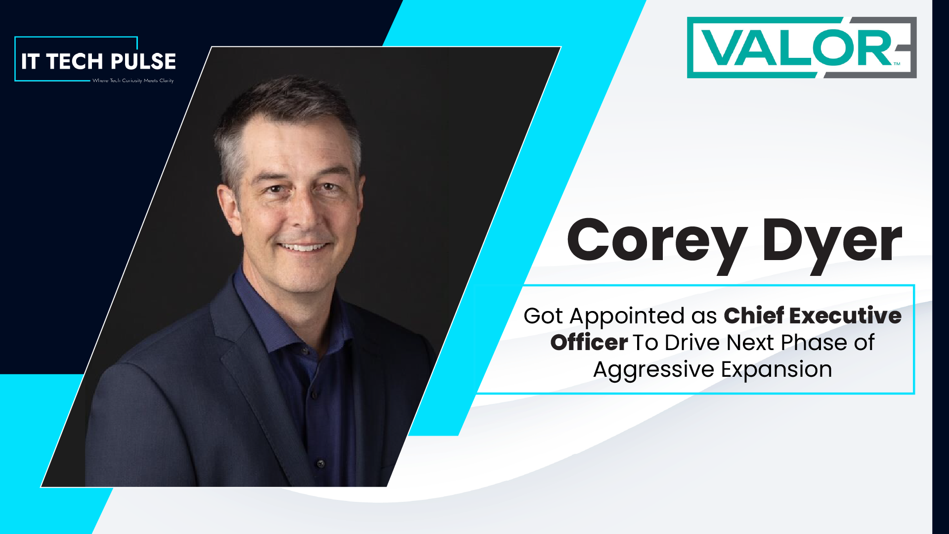 ValorC3 Data Centers Appoints Corey Dyer as CEO To Drive Expansion