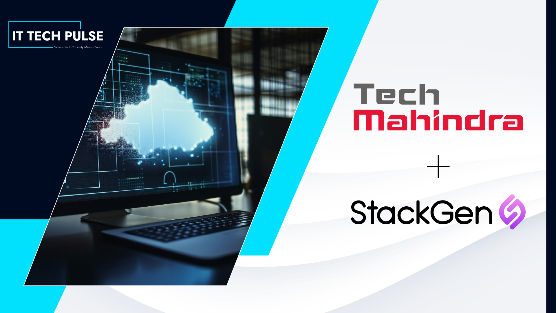 Tech Mahindra and StackGen Partner to Advance Agentic AI for Enterprise ...