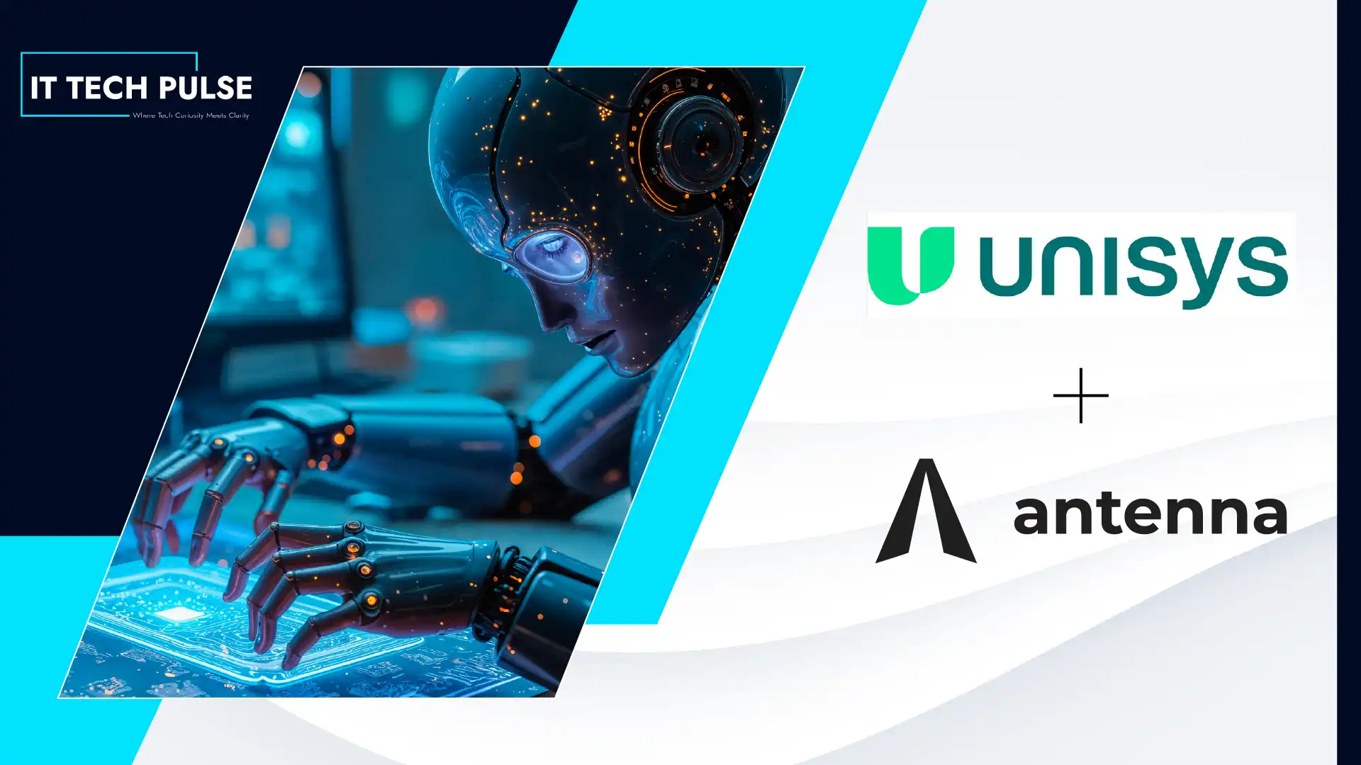 Unisys and Antenna Partner to Deliver AI-Assisted Software Development ...